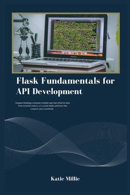 Flask Fundamentals for API Development: Imagine... Book Cover
