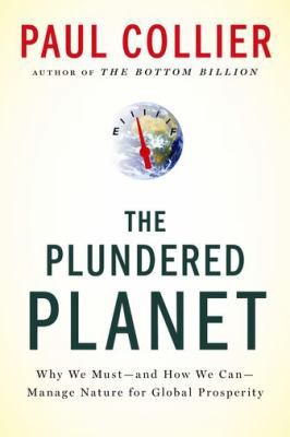 The Plundered Planet: Why We Must--And How We C... 0195395247 Book Cover