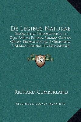 De Legibus Naturae: Disquisitio Philosophica, I... [Latin] 1169350933 Book Cover