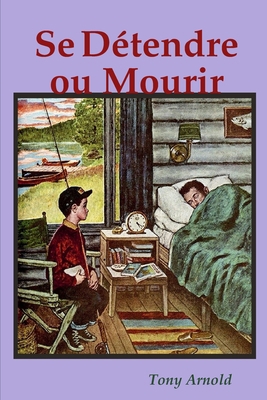Se D?tendre ou Mourir [French] 1678135623 Book Cover