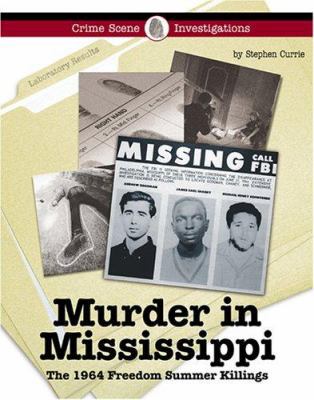 Murder in Mississippi: The 1964 Freedom Summer ... 1590189345 Book Cover
