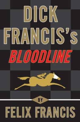 Dick Francis's Bloodline 0399160809 Book Cover