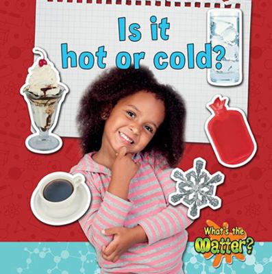 Is It Hot or Cold? 0778720497 Book Cover