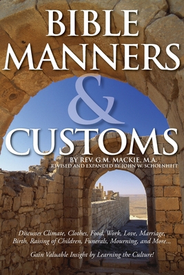 Bible Manners & Customs 057864620X Book Cover