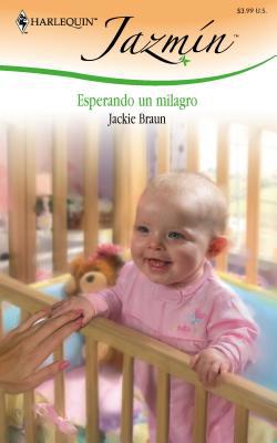 Esperando Un Milagro [Spanish] 0373684215 Book Cover