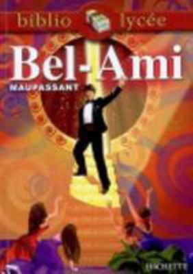 Bibliolycée - Bel-Ami, Maupassant 2011694515 Book Cover
