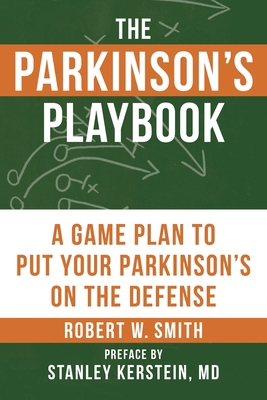 The Parkinson's Playbook: A Game Plan to Put Yo... 1578267080 Book Cover
