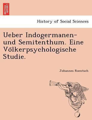 Ueber Indogermanen- Und Semitenthum. Eine Vo Lk... [German] 1241741921 Book Cover