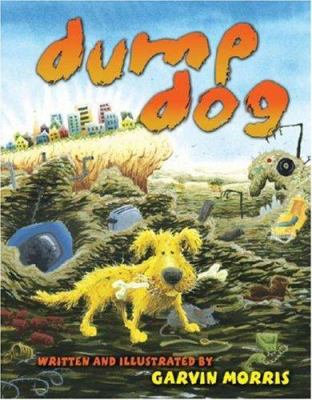 Dump Dog 1601080123 Book Cover