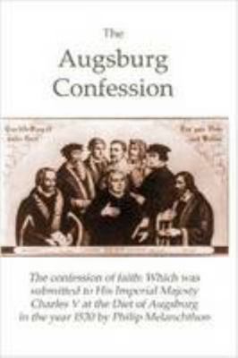 The Augsburg Confession 0557008247 Book Cover