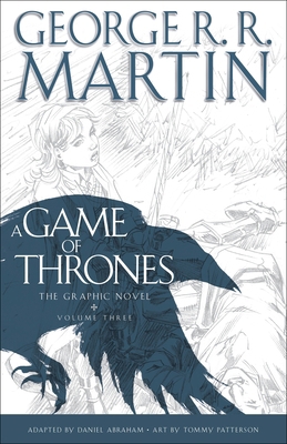 A Game of Thrones: The Graphic Novel: Volume Three 0440423236 Book Cover