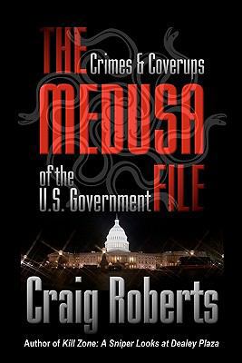 The Medusa File: Crimes & Coverups of the U.S. ... 1453619860 Book Cover