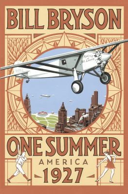 One Summer: America 1927 (Bryson) 0385608284 Book Cover