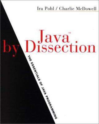 Java By Dissection: The Essentials of Java Prog... 0201725967 Book Cover