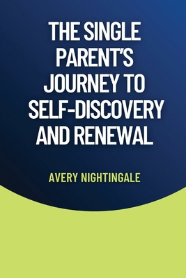 The Single Parent's Journey to Self-Discovery a...            Book Cover