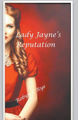 Lady Jayne's Reputation B0CSR3JHYM Book Cover