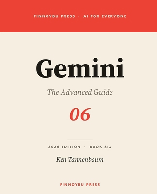Gemini: Advanced Workflows, Prompt Architecture... Book Cover