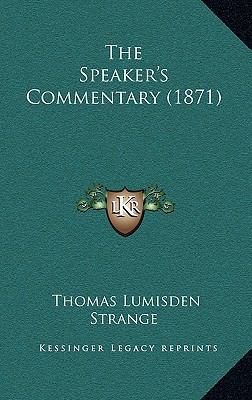 The Speaker's Commentary (1871) 116424650X Book Cover