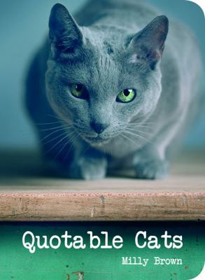 Quotable Cats 1849536171 Book Cover