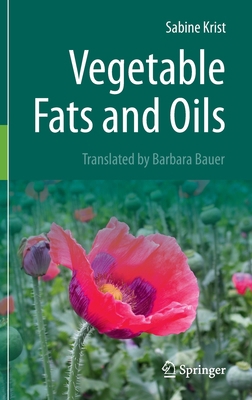 Vegetable Fats and Oils 3030303136 Book Cover