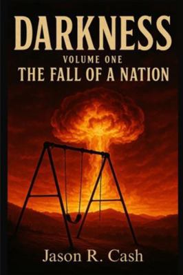 Darkness Volume One- The Fall of a Nation B0G2RDVVXJ Book Cover