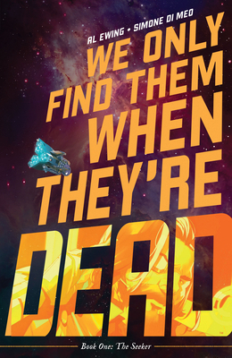 We Only Find Them When They're Dead Vol. 1 1684156777 Book Cover