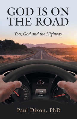 God is on the Road: You, God and the Highway 1973699184 Book Cover