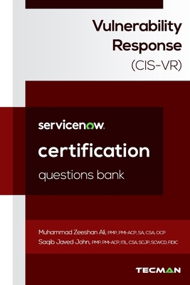 ServiceNow Vulnerability Response (CIS-VR) Cert... B0DZVCQMVJ Book Cover