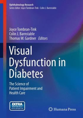 Visual Dysfunction in Diabetes: The Science of ... 160761149X Book Cover