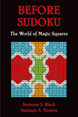 Before Sudoku: The World of Magic Squares B01M08IPEV Book Cover