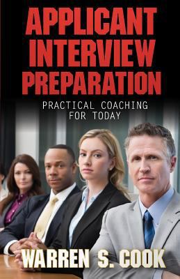 Applicant Interview Preparation: Practical Coac... 0990995526 Book Cover