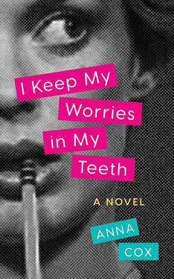 I Keep My Worries in My Teeth 1799718638 Book Cover