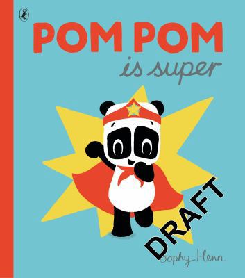Pom Pom is Super B01MT5BD1F Book Cover