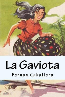La Gaviota (Novela de Costumbres) [Spanish] 1539427633 Book Cover