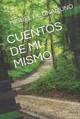 Cuentos de Mi Mismo [Spanish] B089267XKP Book Cover
