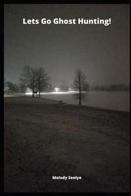 Lets Go Ghost Hunting! 1678521566 Book Cover