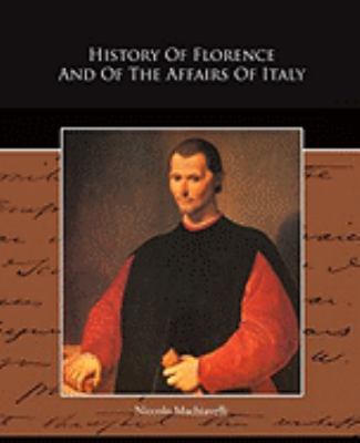 History Of Florence And Of The Affairs Of Italy 143851865X Book Cover