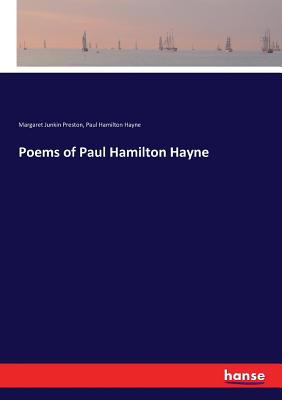 Poems of Paul Hamilton Hayne 3337407609 Book Cover