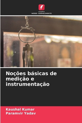 Noções básicas de medição e instrumentação [Portuguese] 620813160X Book Cover
