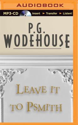 Leave It to Psmith 1501227491 Book Cover