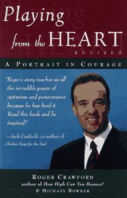 Playing from the Heart, Revised: A Portrait in ... 0761504400 Book Cover