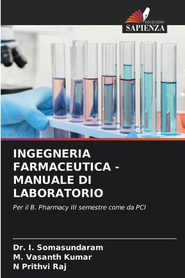 Ingegneria Farmaceutica - Manuale Di Laboratorio [Italian] 6207850777 Book Cover