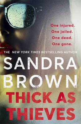 Thick as Thieves: The gripping, sexy new thrill... 1529341701 Book Cover