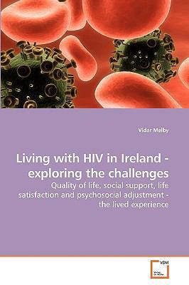 Living with HIV in Ireland - exploring the chal... 3639171993 Book Cover