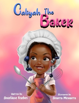 Caliyah The Baker B0BZFLSKCN Book Cover