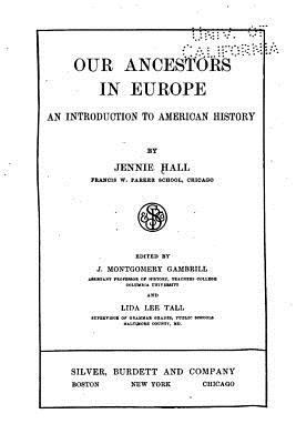 Our Ancestors in Europe, An Introduction to Ame... 1523638087 Book Cover