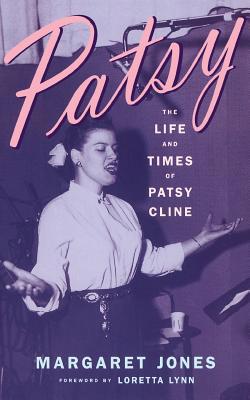 Patsy: The Life And Times Of Patsy Cline 0306808862 Book Cover