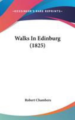 Walks In Edinburg (1825) 1437435289 Book Cover