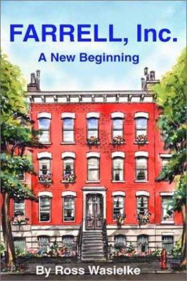 Farrell, Inc.: A New Beginning 0595268951 Book Cover