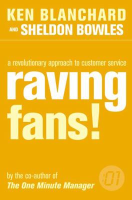Raving Fans!: The One Minute Manager 0006530699 Book Cover
